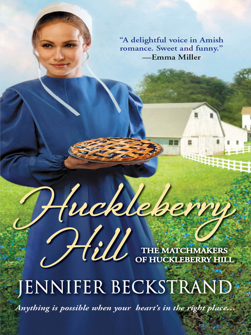 Title details for Huckleberry Hill by Jennifer Beckstrand - Wait list